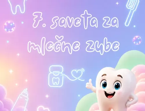 7 savjeta za mliječne zube